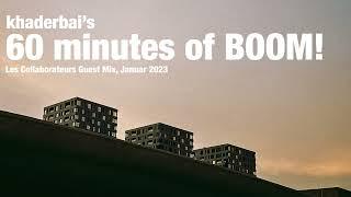 khaderbai's 30 minutes of BOOM! 60 minutes Special – Les Collaborateurs Guest Mix, January 2023