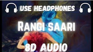 Rangi saari (8D Audio) | Kavita Seth | Rajat pndt creations