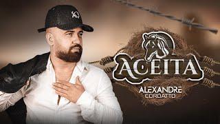 Aceita - Alexandre Cordatto (Clipe oficial)