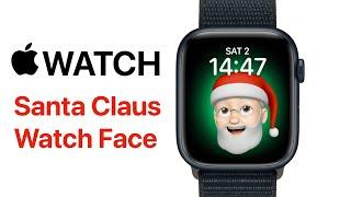 Apple Watch Santa Claus Watch Face  for Christmas 