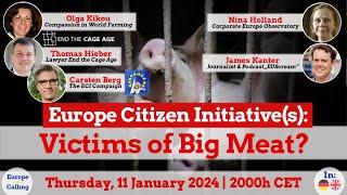 Europe Calling #177 “The European Citizens’ Initiative(s): Victims of Big Meat?” (English version)