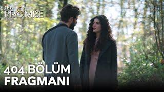 Yemin 404. Bölüm Fragmanı | The Promise Season 4 Episode 404 Promo