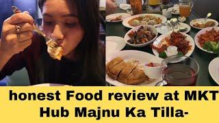 An honest Food review at MKT Hub Majnu Ka Tilla- Delhi | With Eng Sub