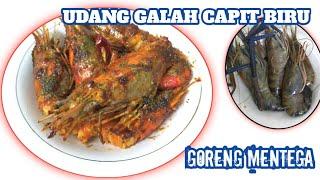 Resep Udang Galah Capit Biru Goreng Mentega Simple | Menu Idul Adha