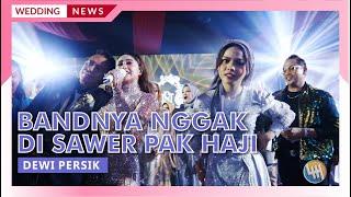 BANDNYA NDAK DISAWER PAK HAJI ? DEWI PERSIK - RUNGKAD (Pernikahan Hj. Masniah & Budiman)