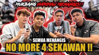 MUKBANG HARIMAU MENANGIS 4SEKAWAN!!! SEMUA MENANGIS...NO MORE 4SEKAWAN!!! MAAF DARI KAMI..