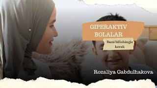 Giperaktiv bolalar haqida buni bilishingiz kerak