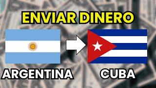  Cómo ENVIAR DINERO de ARGENTINA a CUBA | Mejores métodos online con bajas comisiones 2025