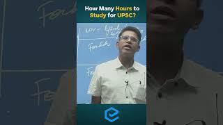 How Many Hours to Study for UPSC? | Shabbir A Bashir | Edukemy