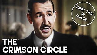 The Crimson Circle | Colorized Drama Movie