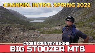 Big Stoozer MTB. Spring 2022 Intro. Single track mtb. Cross Country mtb. Scotland mountain biking.