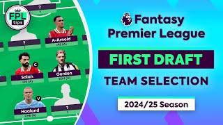 FPL 2024/25: FIRST DRAFT | Haaland & Salah | Gameweek 1 Team Selection | Fantasy Premier League Tips