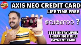 AXIS NEO CREDIT CARD വേണോ ? FREE ? BEST ENTRY LEVEL SHOPPING & UTILITY PAYMENT CREDIT CARD ?