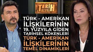 Tarih Keyfi - Türk - Amerikan İlişkilerinin Temel Dinamikleri | Prof. Dr. Yelda Ongun