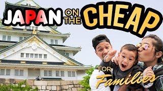 How Expensive Is A Japan Family Holiday? | Budget Travel With Kids