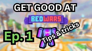HOW TO IMPROVE at ROBLOX BEDWARS Ep. 1