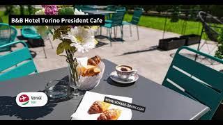 B&B Hotel Torino President - Full Review | Voyage Italy