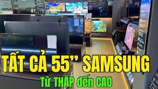 Tổng hợp tất cả TV 55 inch Samsung hiện nay từ Thấp đến Cao