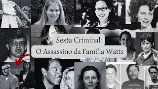 SEXTA CRIMINAL  EP 1 Familia Watts