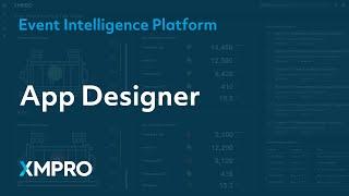 XMPRO App Designer Overview | Event Intelligence Applications