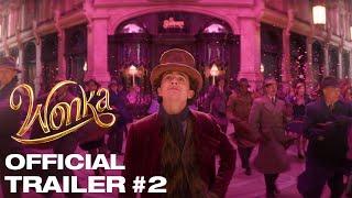 Wonka | Trailer #2