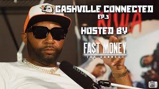 Cashville Connected Ep. 4 Hosted by Fast Money The Connect