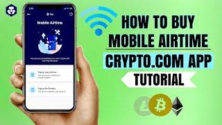 How to BUY MOBILE AIRTIME on Crypto.com App using Crypto | App Tutorial