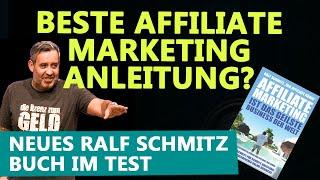 AFFFILIATE MARKETING FÜR ANFÄNGER  – die beste Anleitung als Buch (Ralf Schmitz Erfahrungen)