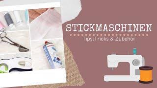 1x1 des Zubehörs für deine Stickmaschine // Welche Stickmaschinen gibt es? // Tips von Monique