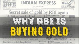 Why is RBI Buying Gold