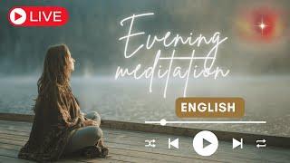 MADHUBAN ENGLISH LIVE Evening Meditation