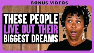 People Living Out Their Biggest Dreams | Dhar Mann Bonus Compilations