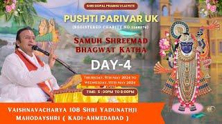 Day - 04 | Live : Samuh Shreemad Bhagavat Katha | Shri Yadunathji Mahoday Shri | UK