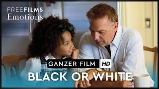 Black or White – Drama mit Kevin Costner, ganzer Film auf Deutsch kostenlos schauen in HD