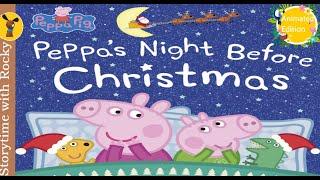  Kids Book Read Aloud: [ANIMATED] PEPPA'S NIGHT BEFORE CHRISTMAS | Bedtime Stories for Kids