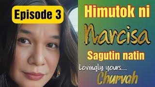 Episode 3 | Sagutin natin si Narcisa