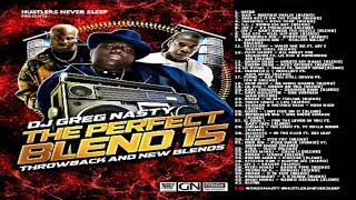 DJ GREG NASTY - THE PERFECT BLEND 15: THROWBACK AND BLENDS [2008]