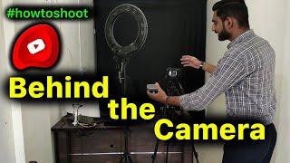 Behind the  Camera ( How to Shoot YouTube  Videos ) by @PriyeshKhatrani