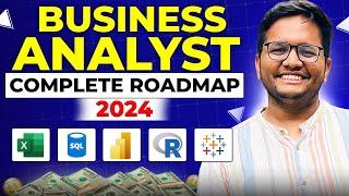 Business Analyst Roadmap 2024 | Salary and Job Role | How to become a Business Analyst in 2024