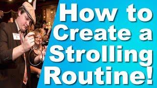 How to Create a Strolling Routine.