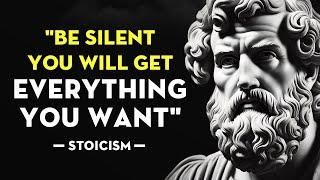 BE SILENT And Act As If You Have NOTHING To Lose | Stoicism