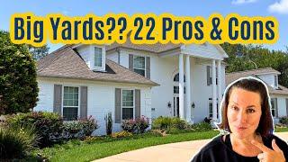 Big Yard Dreams VS Reality: 22 Pros & Cons Of Having A House With A Big Yard!
