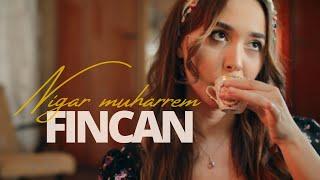 Nigar Muharrem - Fincan (Official Video)