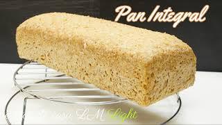 INTEGRAL 100% PAN SIN AMASAR / recetas de casa LM Light