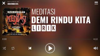 Meditasi - Demi Rindu Kita [Lirik]