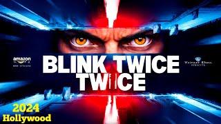 Blink Twice | Thriller/Suspense 2024 | Zoë Kravitz | Explain Cast Production Actors