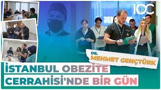 İstanbul Obezite Cerrahisi'nde Bir Gün: Doktor Mehmet Gençtürk