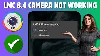 How To Fix Lmc8.4 Not Working Problem (2024) | LMC 8.4 Camera Install & Open Problem Solve