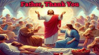 Father, Thank You