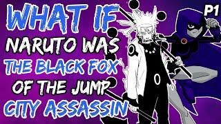 What if Naruto was the Black Fox of the Jump City Assassin? (NarutoxTeenTitans)  { Part 1 }